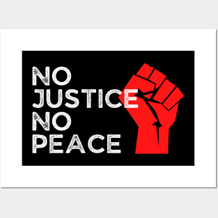 No Justice No Peace, Protest, Black History Posters and Art